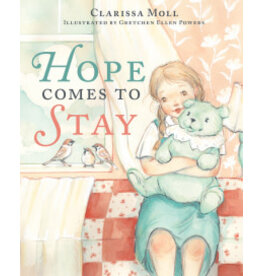 Clarissa Moll Hope Comes to Stay