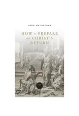 How to prepare for Christ's Return