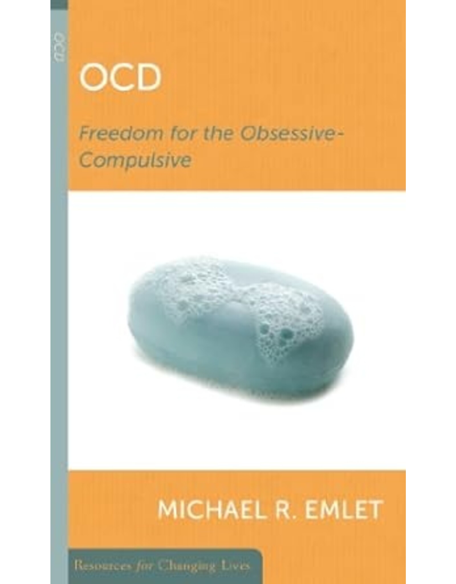 Michael R Emlet OCD Freedom for the Obsessive Compulsive