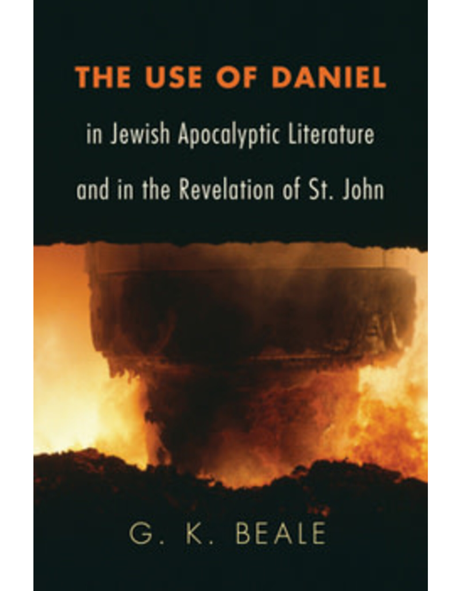 B.K. Beale The Use of Daniel in Jewish Apocalyptic Literature