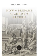 How to prepare for Christ's Return