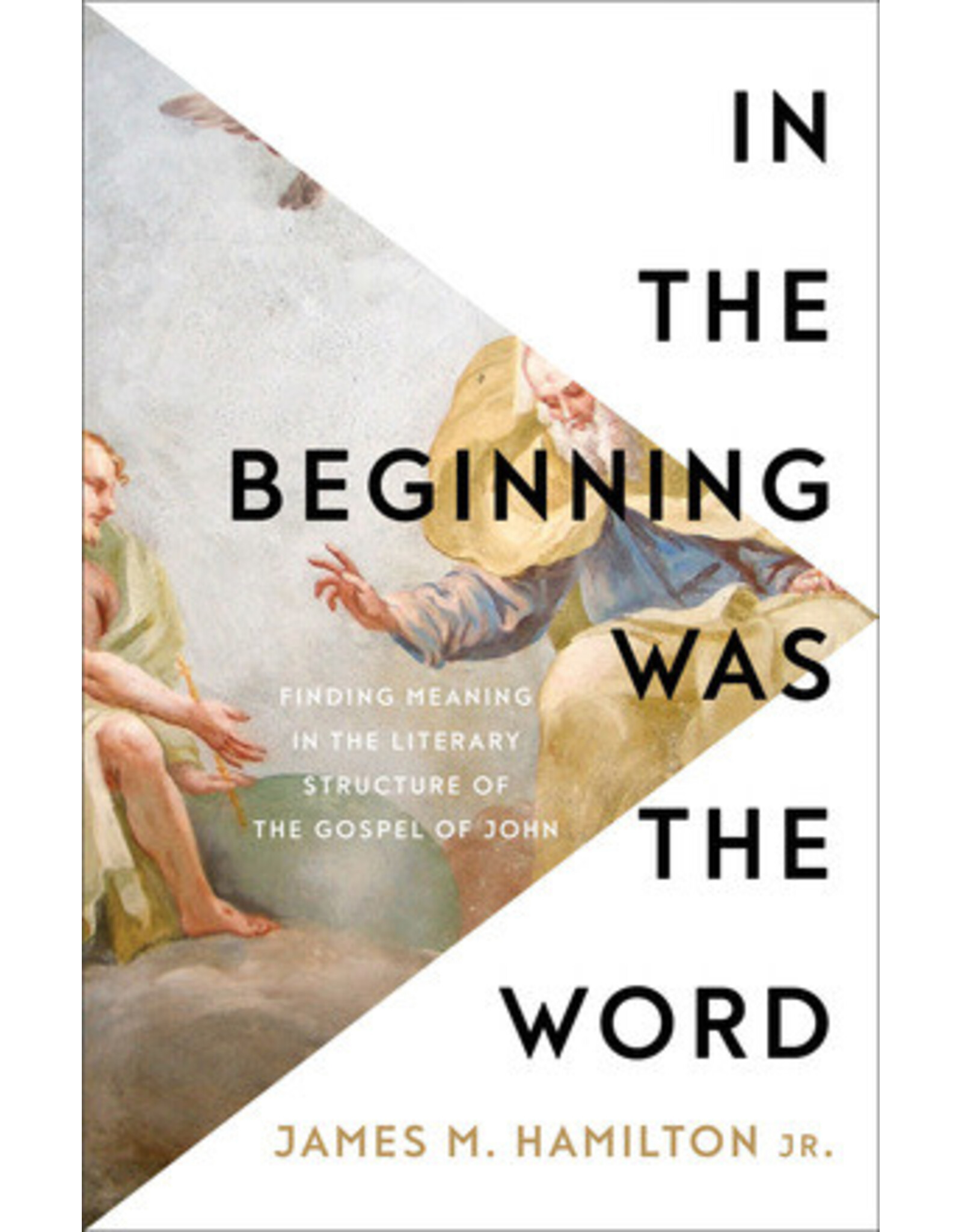 James Hamilton In the Beginning Was the Word