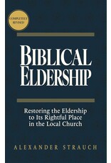 Alexander Strauch Biblical Eldership