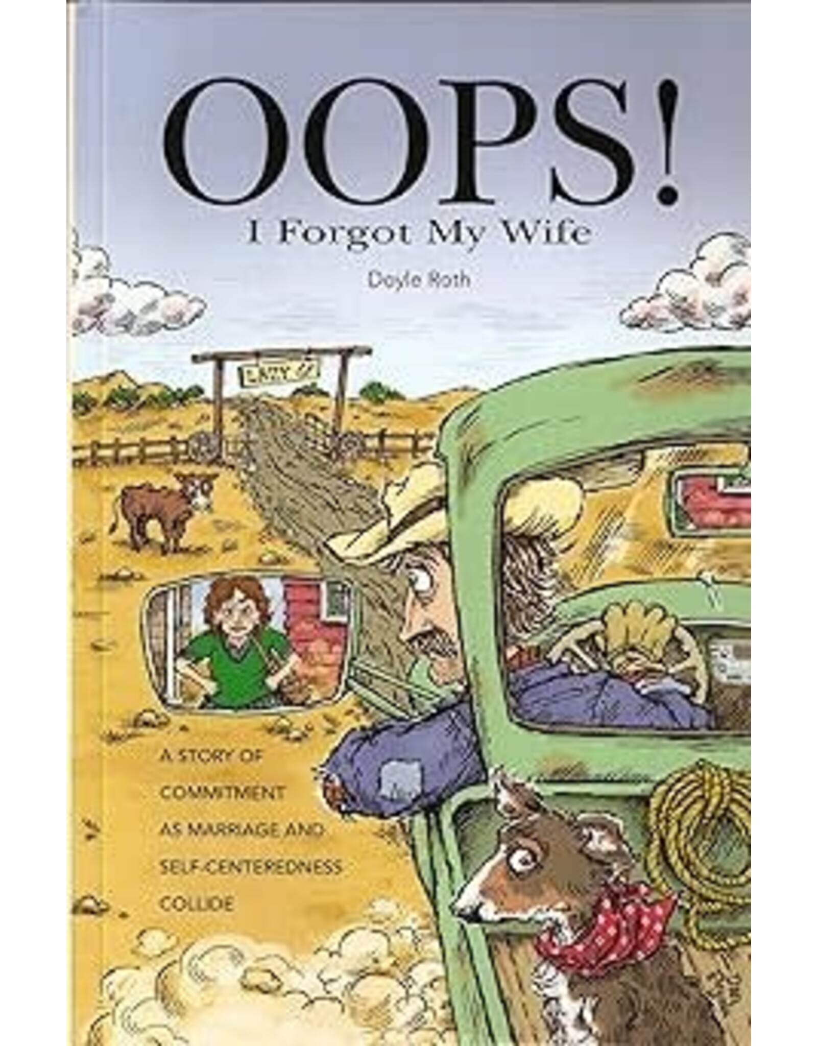 Doyle Roth & Paul Santhouse Oops I Forgot My Wife