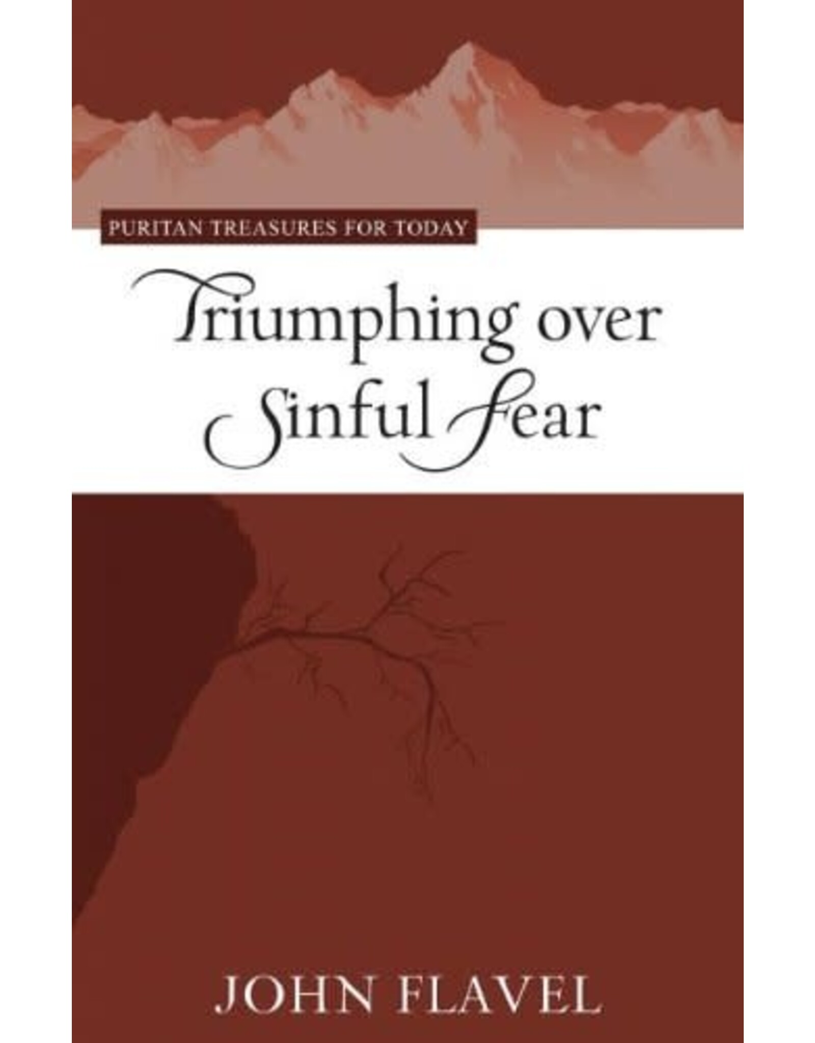 John Flavel Triumphing over Sinful Fear