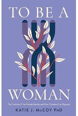 Katie J. McCoy To Be a Woman