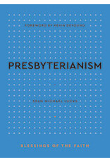 Sean Michael Lucas Presbyterianism