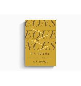 R.C. Sproul The Consequences of Ideas