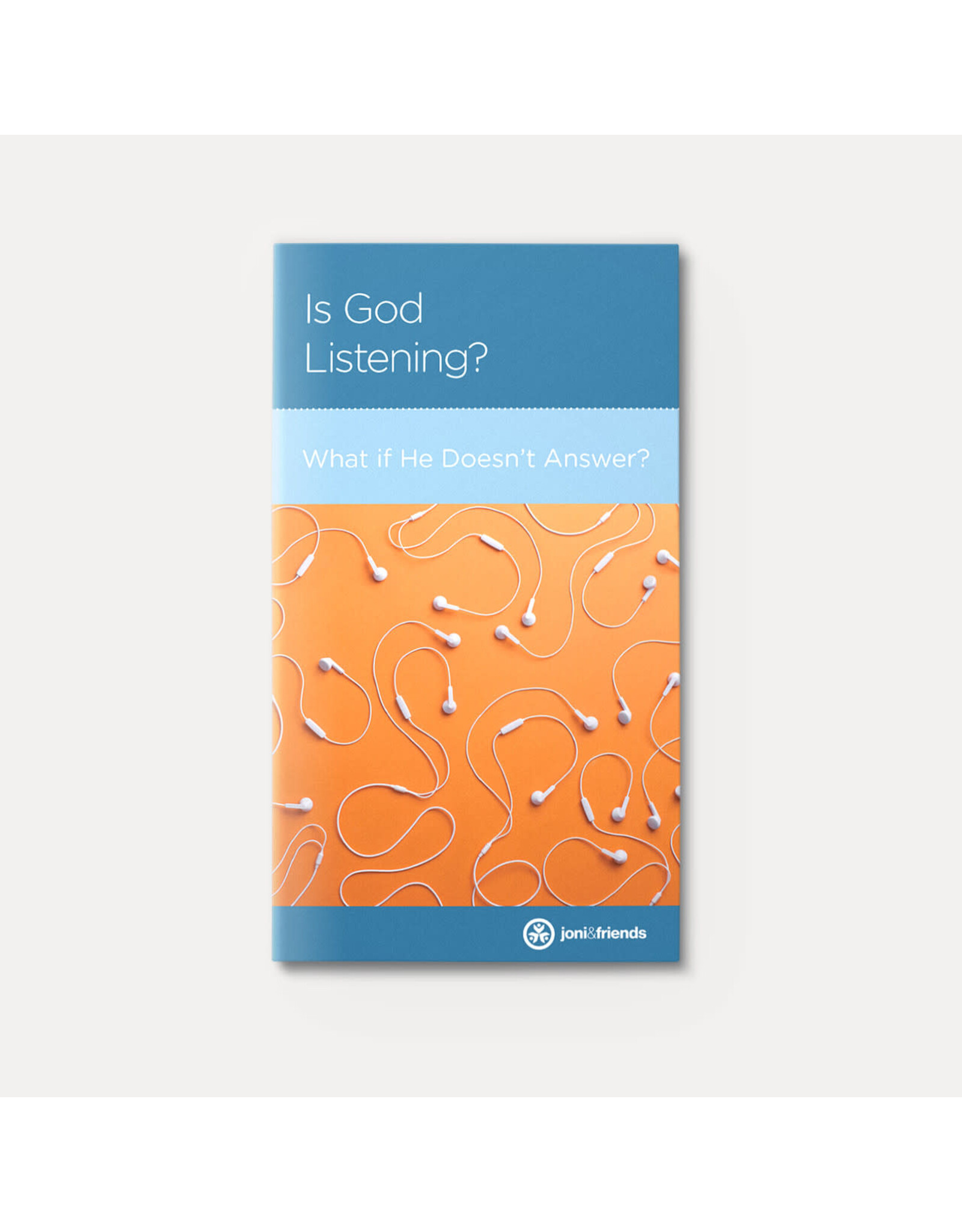 Joni & Friends Is God Listening? What if He Doesn't Answer?