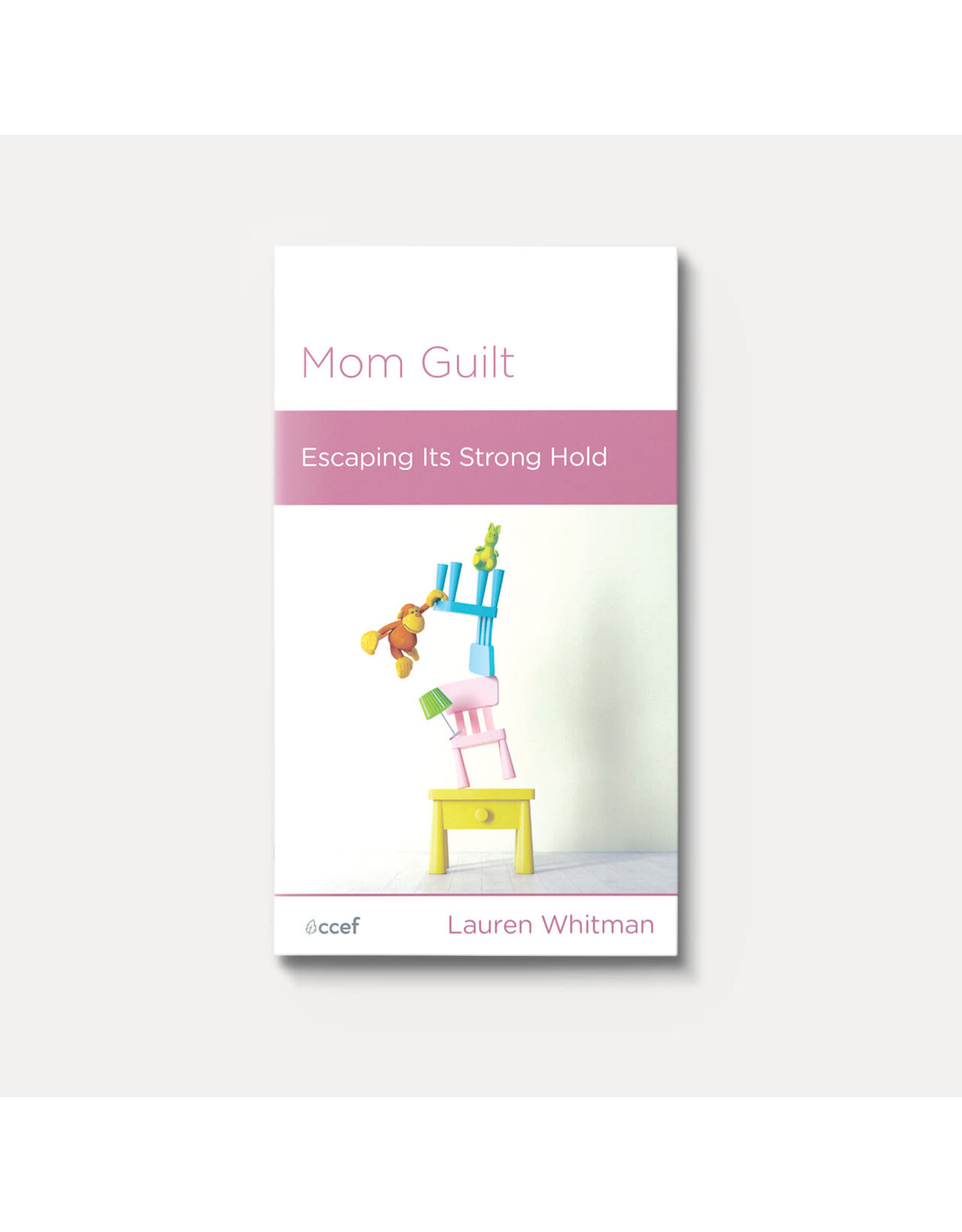 Lauren Whitman Mom Guilt: Escaping Its Strong Hold