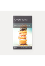 Michael R Emlet Overeating: When Enough Isn't Enough