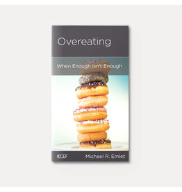 Michael R Emlet Overeating: When Enough Isn't Enough