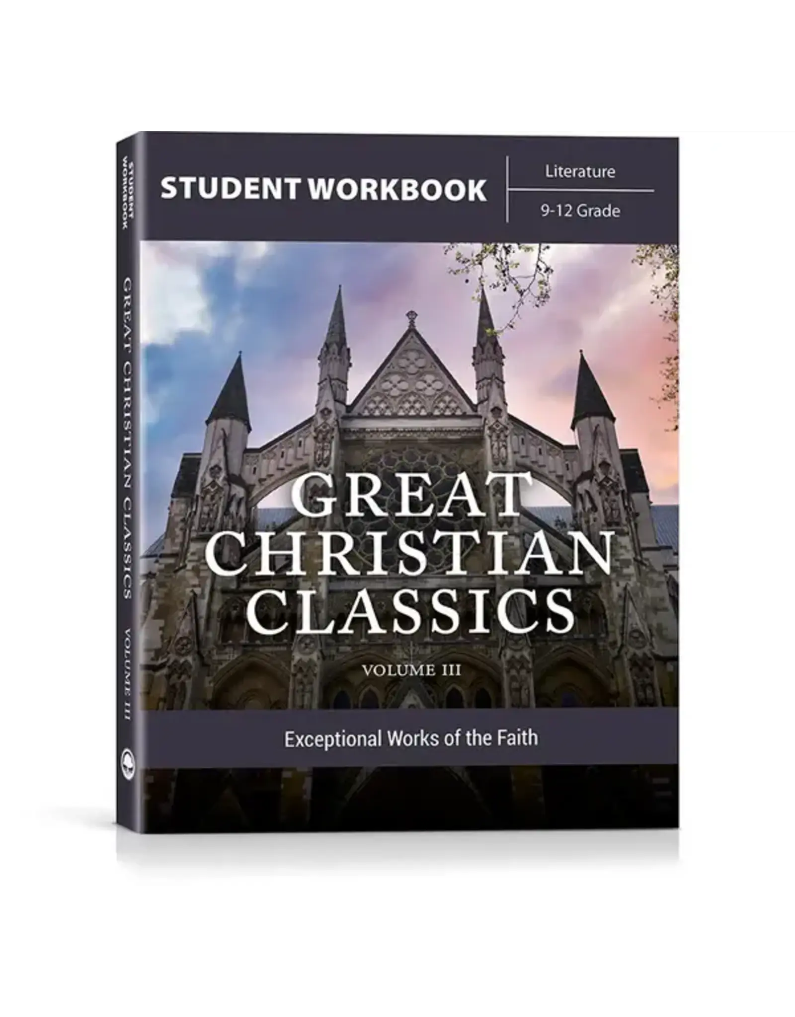 R.A. Sheats, Joshua Schwisow, and Kevin Swanson Great Christian Classics, Vol. 3 Workbook