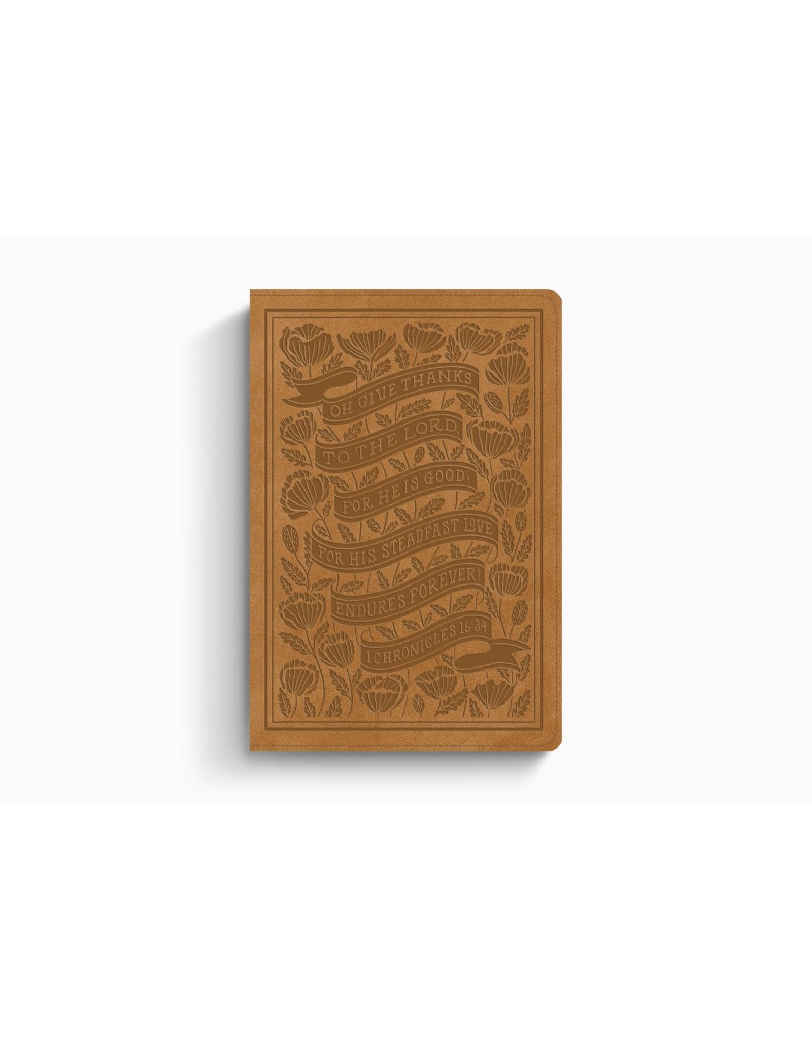 ESV Women's Study Bible, TT Nubuck Caramel, 1 Chron 16:34 Design