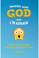 Rick Witmer Walking with God When I am Afraid