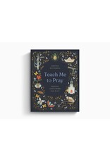 Kristen Wetherell Teach Me to Pray: Praying God's Word from A to Z