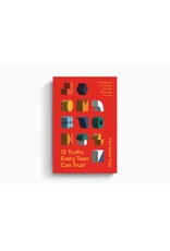 Paul David Tripp 12 Truths Every Teen Can Trust: Core Beliefs