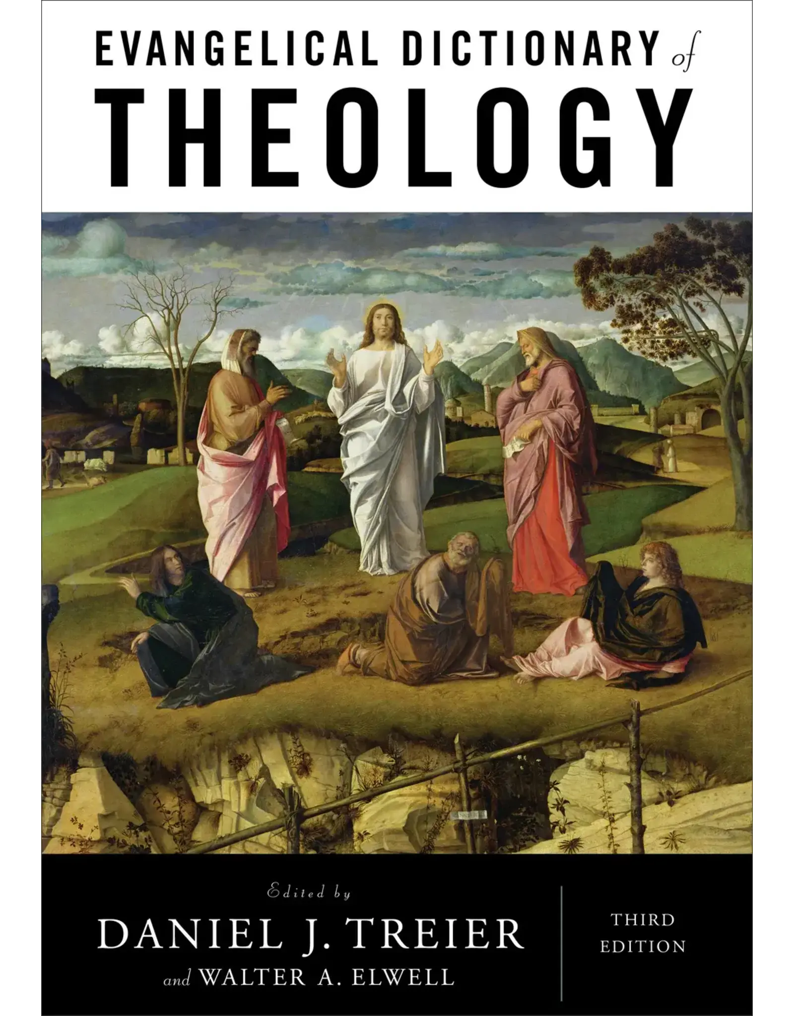 Daniel J. Treier and Walter A. Elwell Evangelical Dictionary of Theology, 2nd Edition