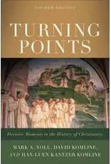 Mark A. Noll, David Komline Turning Points