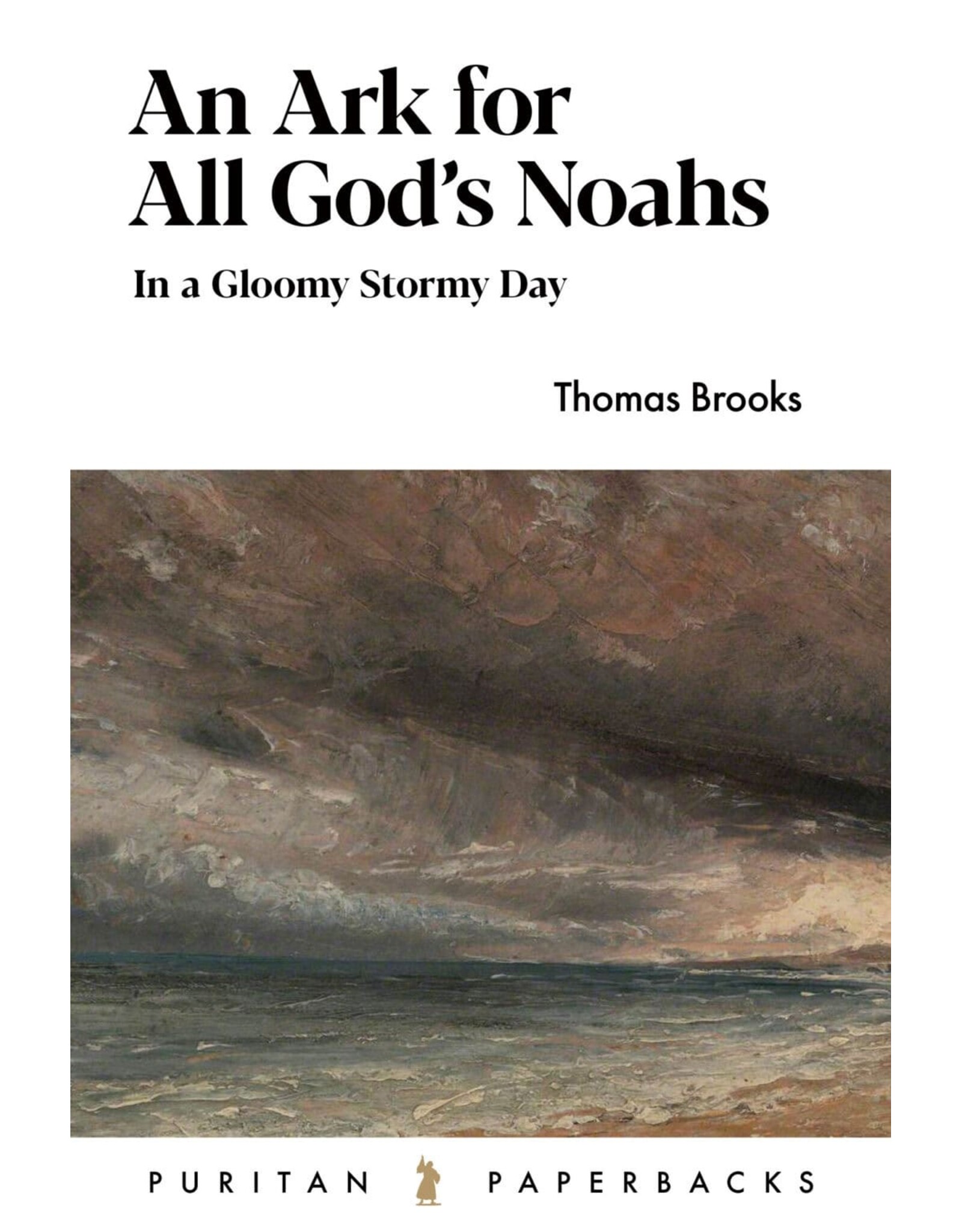 Thomas Brooks An Ark for All God's Noahs (Puritan Paperback)