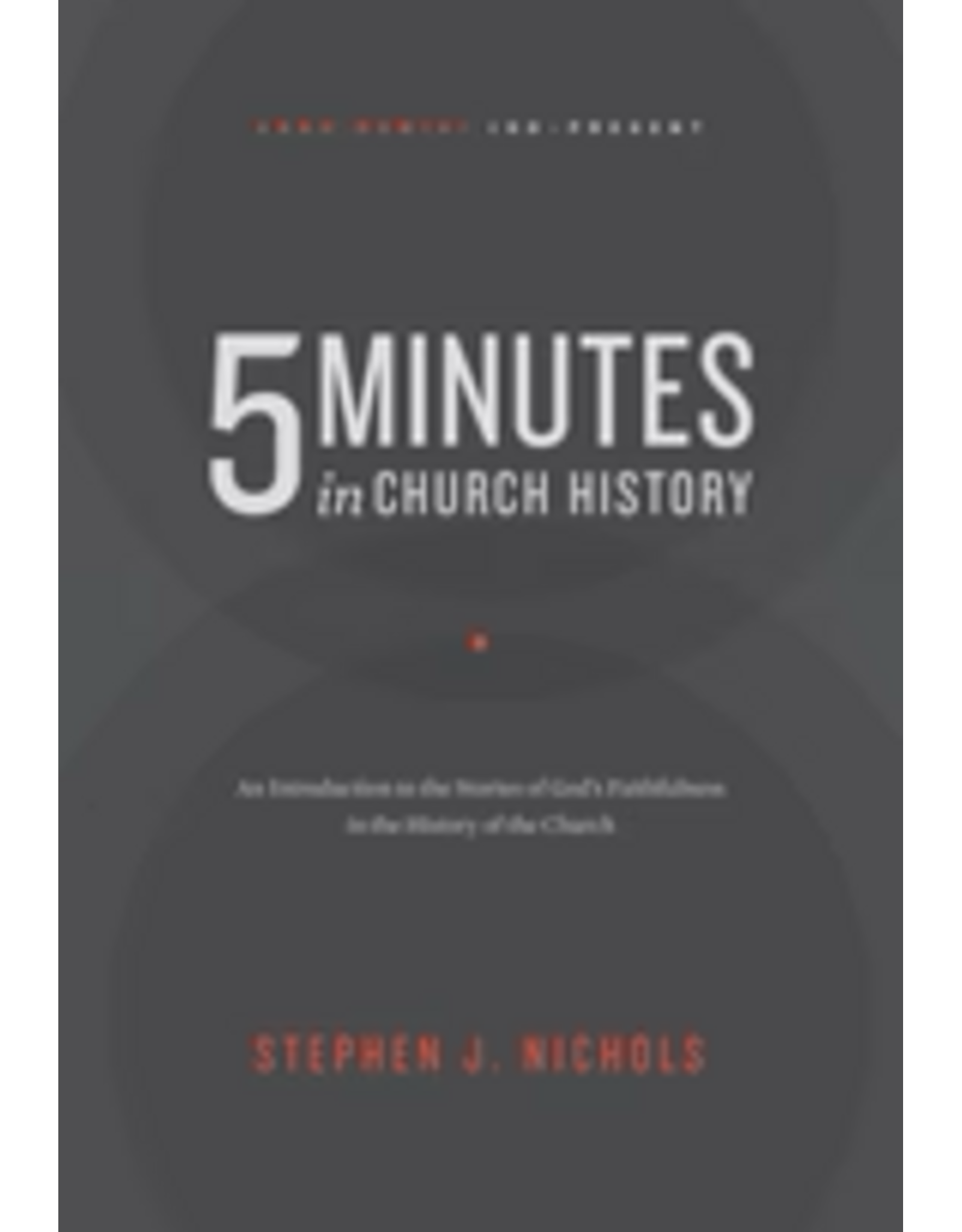 5 Minutes in Church History