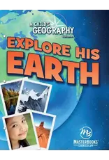 A Child's Geography Vol. 1: Explore His Earth