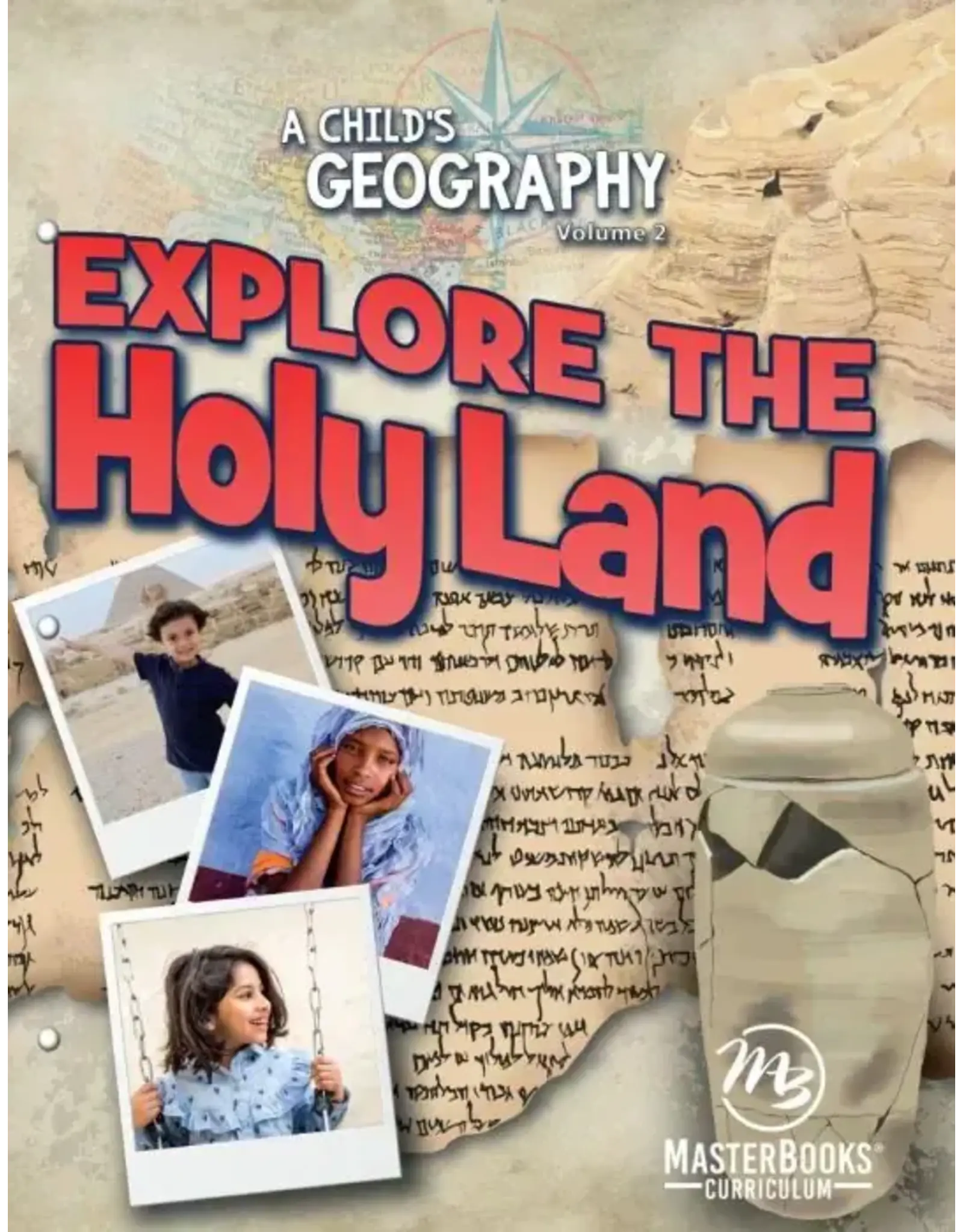 A Child's Geography Vol. 2: Explore the Holy Land