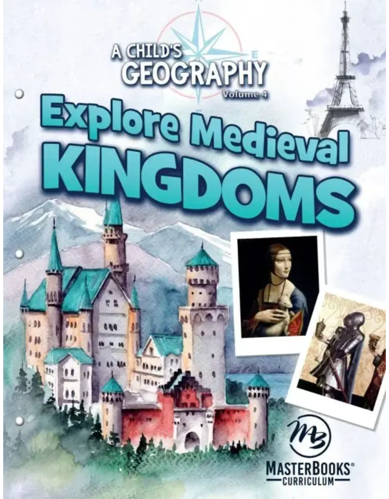 A Child's Geography Vol. 4: Explore Medieval Kingdoms