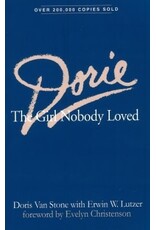 Erwin W Lutzer Dorie; The Girl Nobody Loved