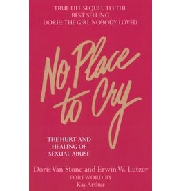 Erwin W Lutzer No Place to Cry