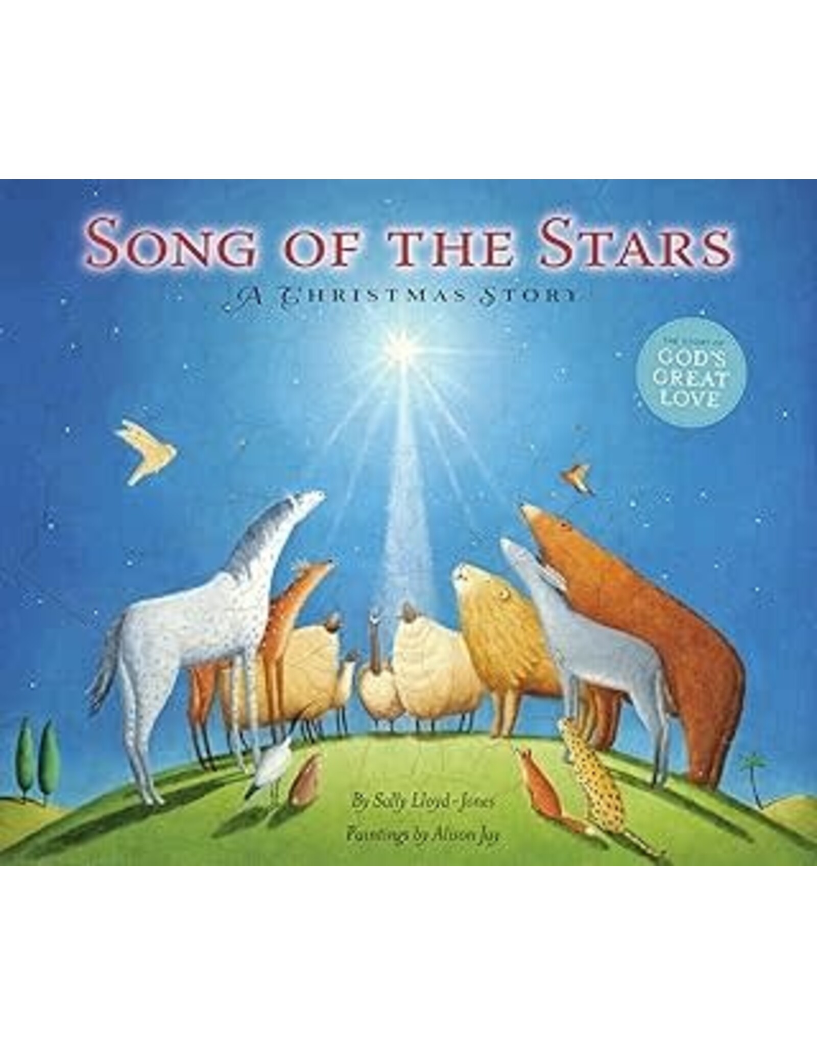 Sally Lloyd Jones Song of the Stars: A Christmas Story