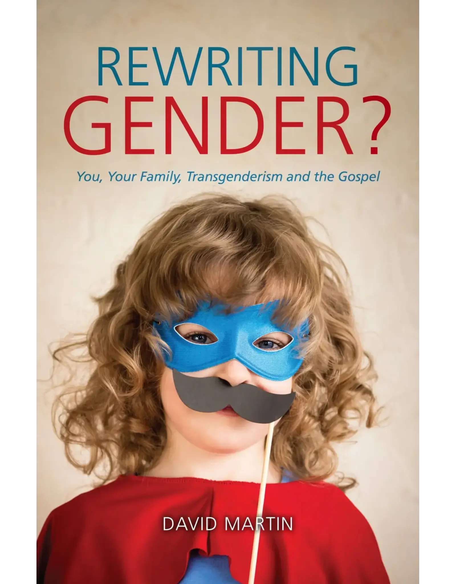 David Martin Rewriting Gender