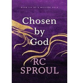 R C Sproul Chosen by God R C Sproul Chosen by God