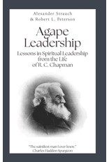 Alexander Strauch Agape Leadership