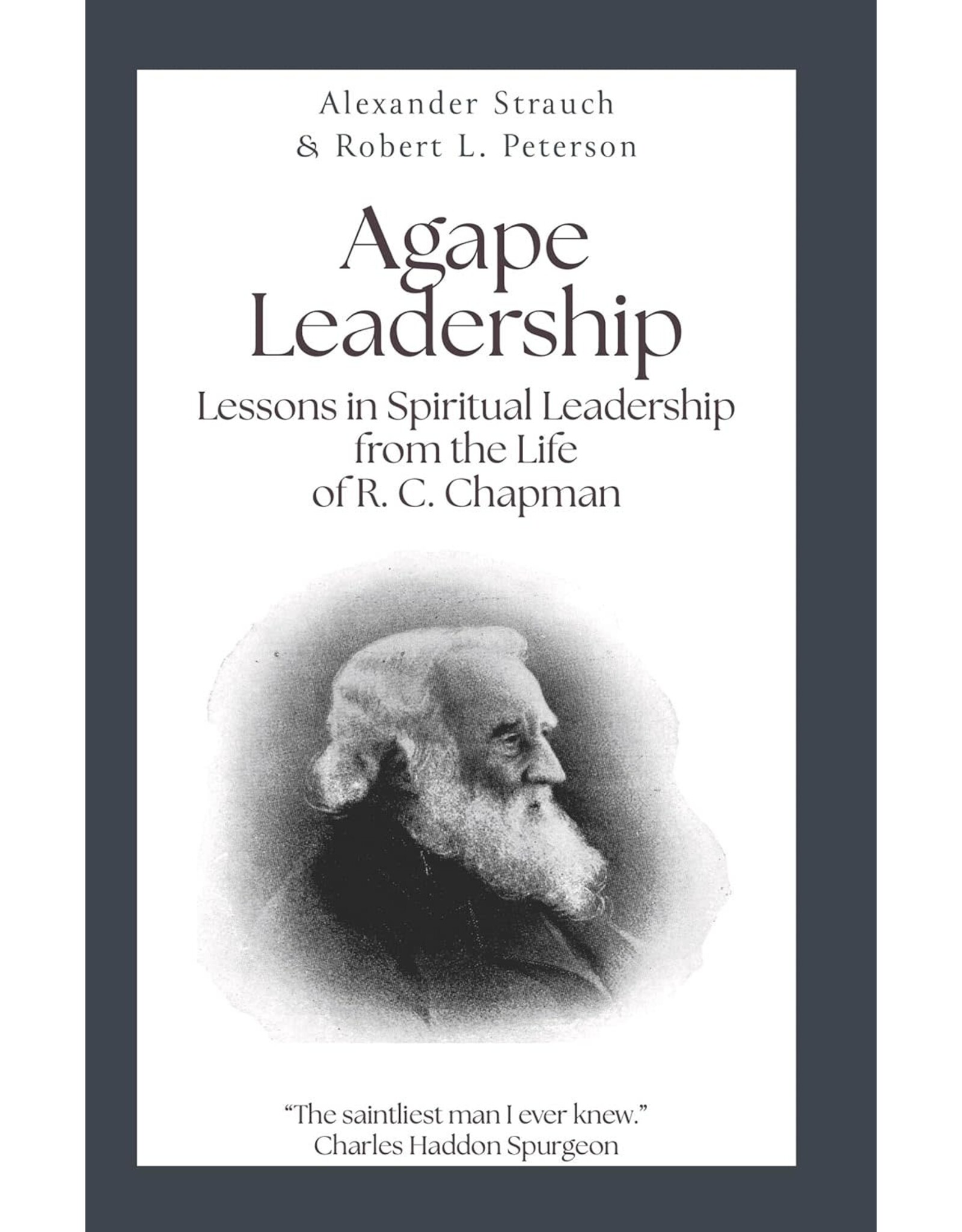 Alexander Strauch Agape Leadership