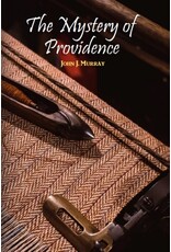 John J. Murray The Mystery of Providence