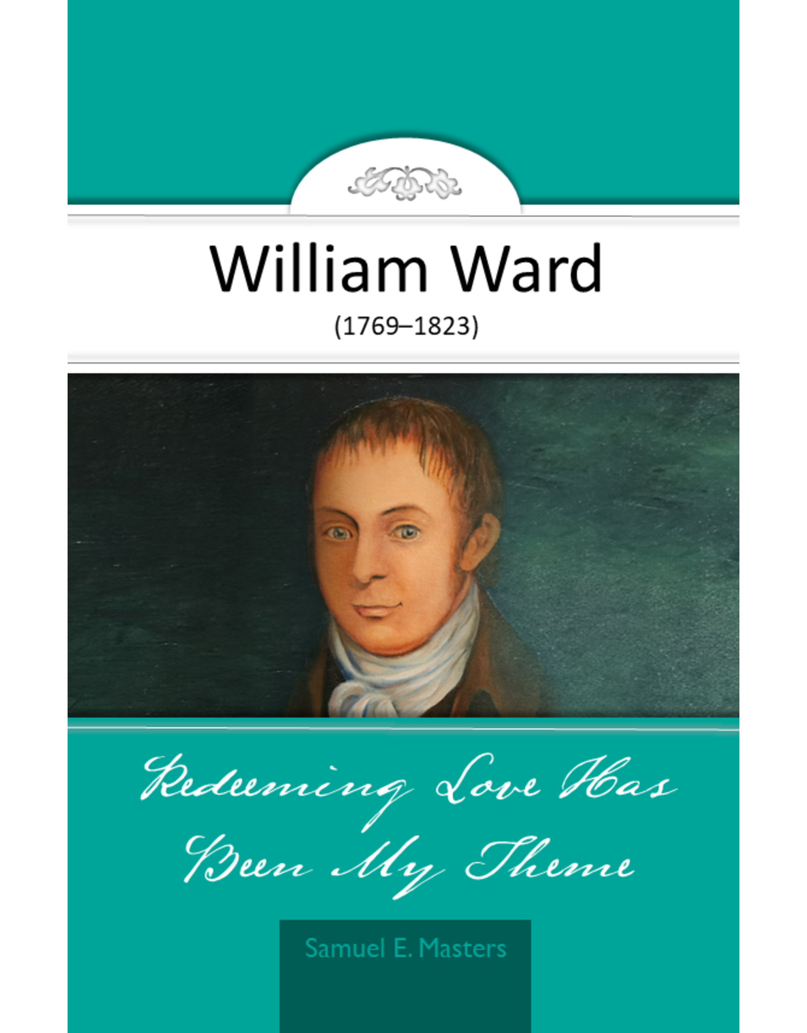 Samuel E. Masters Redeeming Love has been my Theme