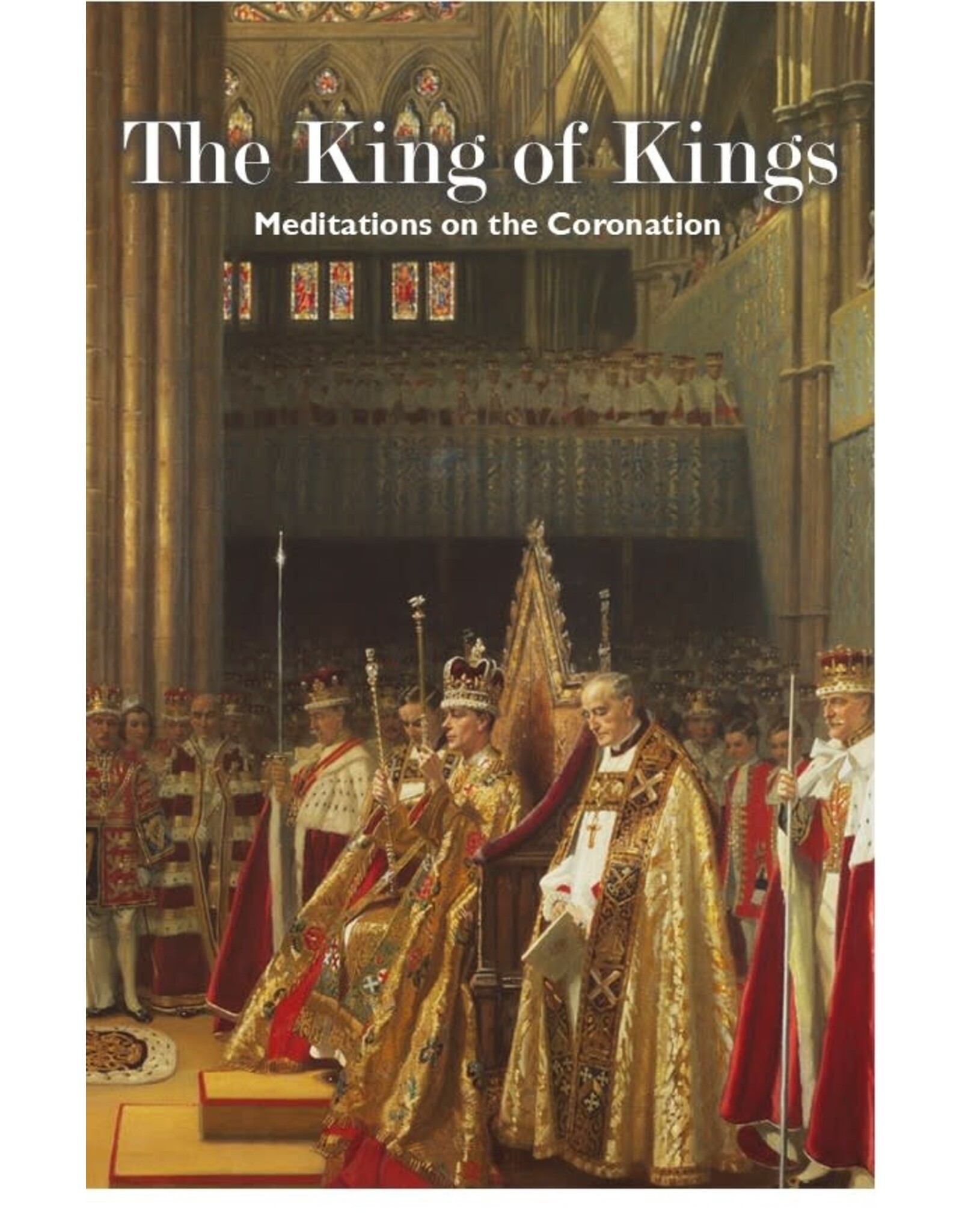 Westminster Coference Papers 2023 The King of Kings
