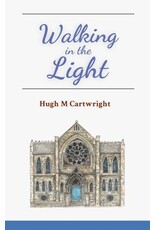 Hugh M Cartwright Walking in the Light