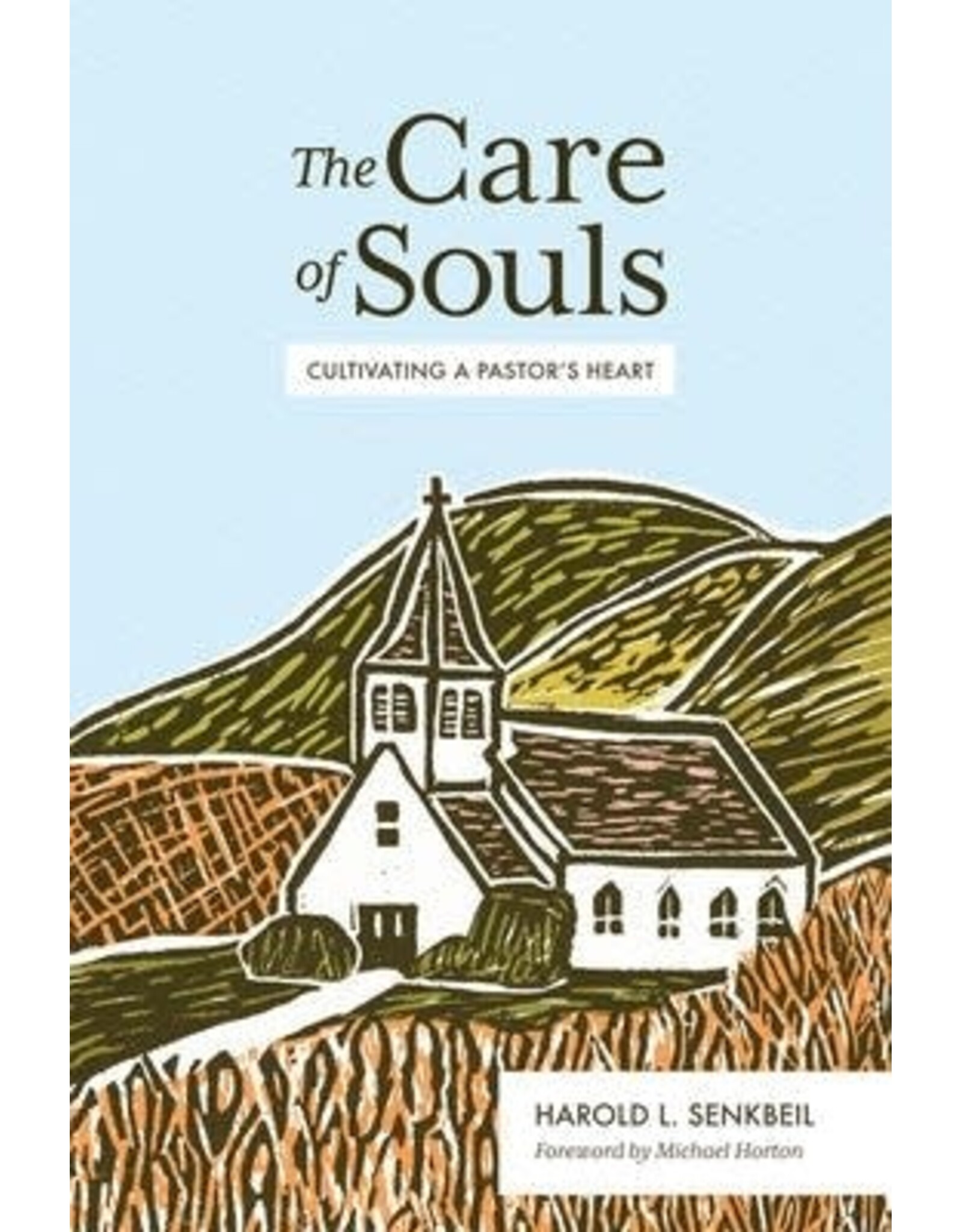 Harold L. Senkbeil The Care of Souls