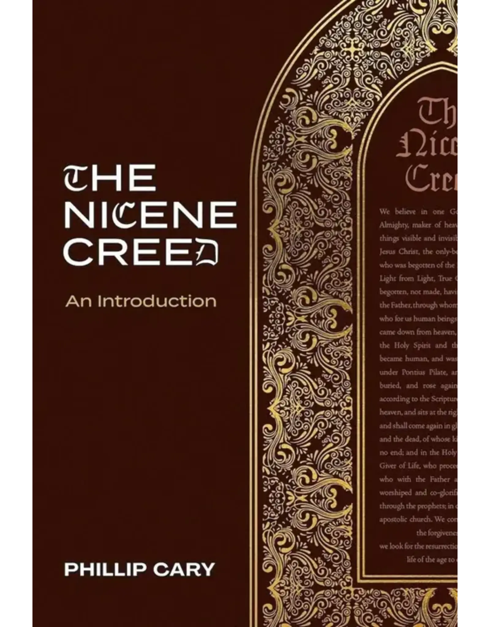 Phillip Cary The Nicene Creed - An Introduction