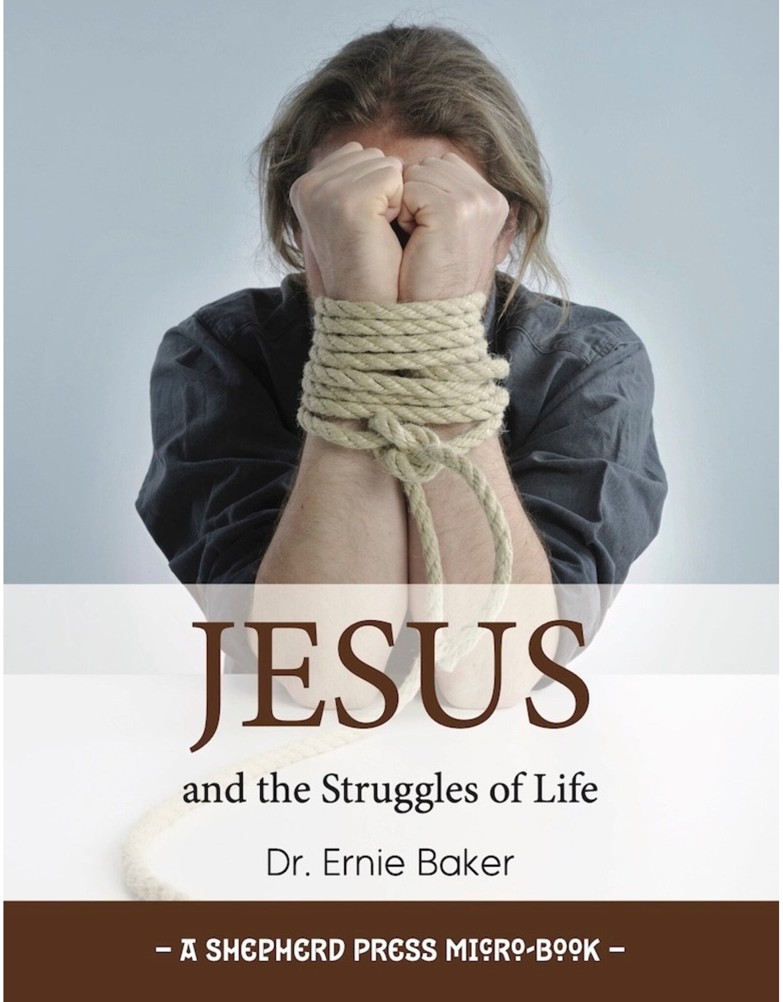 Ernie Baker Jesus and the Struggles of Life (5 Pack)
