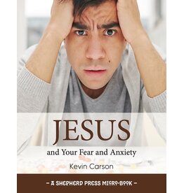 Kevin Carson Jesus and Your Fear and Anxiety (5 Pack)