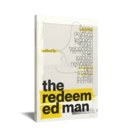 Beeke,Smalley,Phillips The Redeemed Man