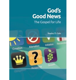 Stanley D Gale God's Good News: The Gospel for Life