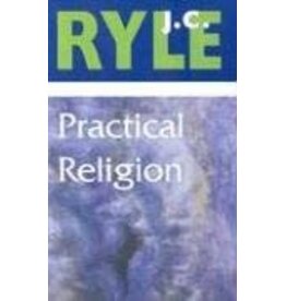 J. C. Ryle Practical Religion - Paperback
