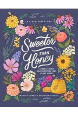 Sweeter Than Honey: A Bible Study on Enjoying God In His Word