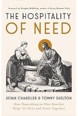 Kevan Chandler,Tommy Shelton The Hospitality of Need