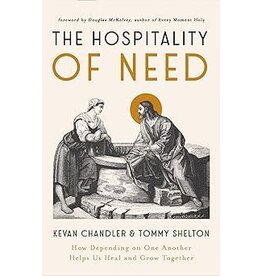 Kevan Chandler,Tommy Shelton The Hospitality of Need