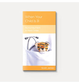 Scott James When Your Child Is Ill